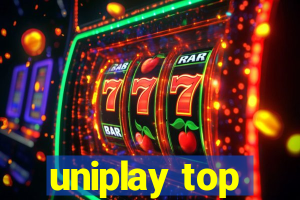 uniplay top